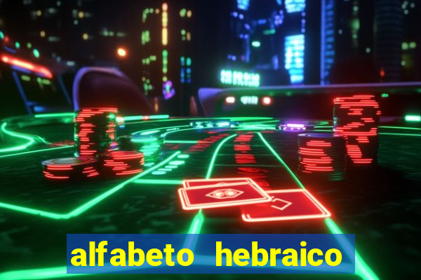 alfabeto hebraico de a a z